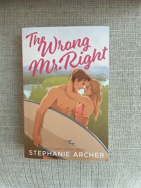 The Wrong Mr. Right • Stephanie Archer Paperback Book